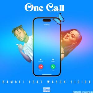 One Call (feat. WASON ZIGIDA) (Explicit)