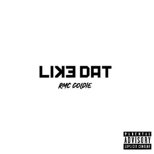 LIKE DAT (Explicit)