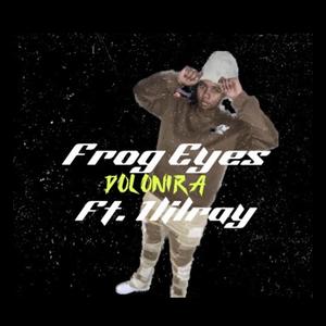 Frog Eyes (Explicit)