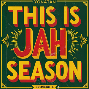 This Is Jah Season (Proverb 1) (Explicit)