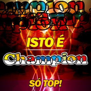 Isto É Champion