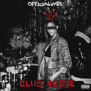 Club Scene (Explicit)