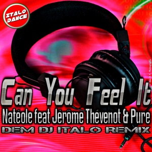 Can You Feel It (DEM DJ Italo Remix)