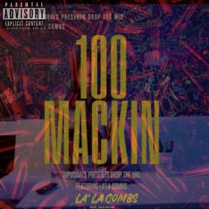 100 Mackin' (Explicit)