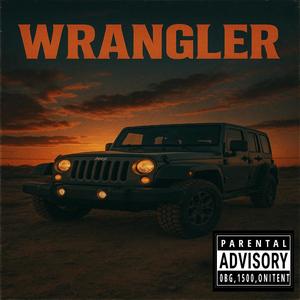 Wrangler (feat. Dave Blunts) (Explicit)