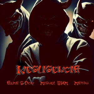 Negligencia (Explicit)