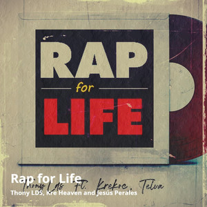 Rap For Life (feat. Kre Heaven, Jesús Perales) [Explicit]