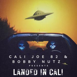 LANDED IN CALI (feat. BOBBY NUTZ) (Explicit)