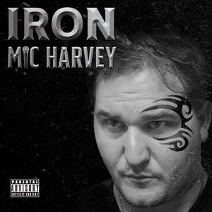 Iron Mic Harvey (Explicit)