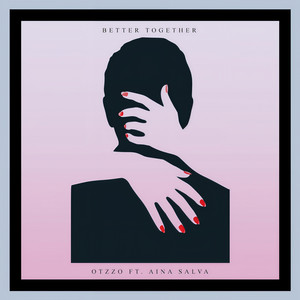 Better Together(feat. Aina Salvà)