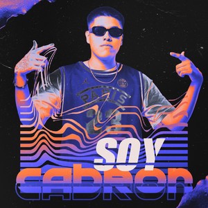 Soy Cabron (Explicit)