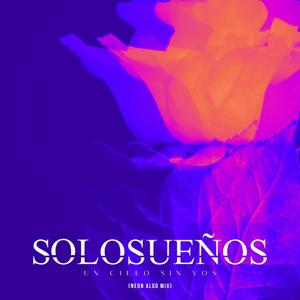 Un cielo sin vos (Neon algo Remix)
