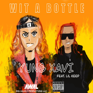 Wit a Bottle Remix (Explicit)