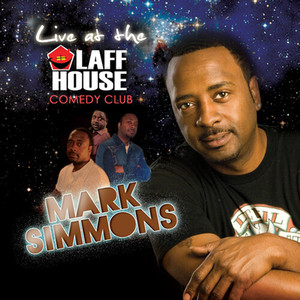 Intro/Life At The Laff House Comedy Club/Mark Simmons (Live|Explicit)
