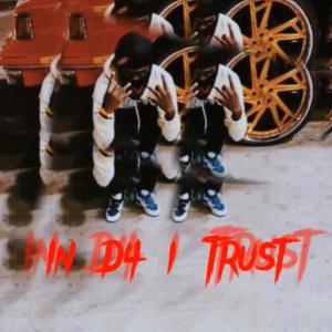 In D4 I Trust (reloaded) [Explicit]