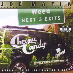 Joe Mafia Presents Chronic Candy [Explicit]