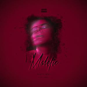 Malefic (feat. MrBlz) (Explicit)