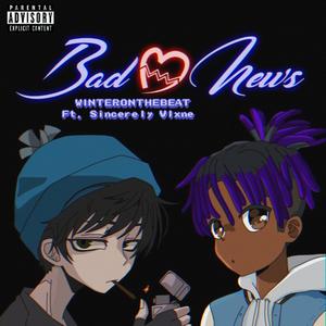 Bad News (Explicit)