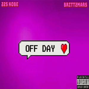 Off Day (feat. 225 Kobe) [Explicit]