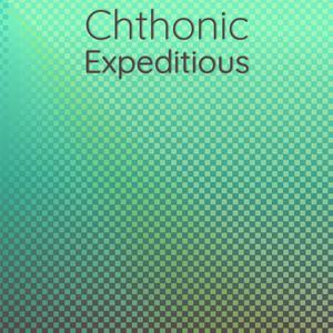 Chthonic Expeditious