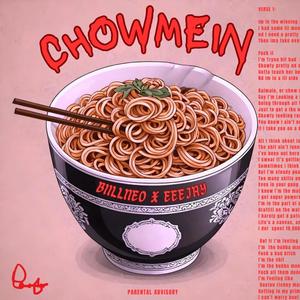 CHOWMEIN (feat. Eeejay) [Explicit]