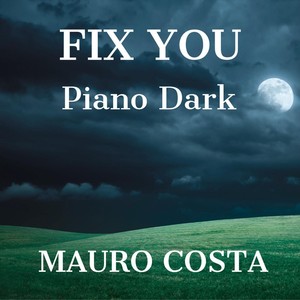 Fix You (Piano Dark Version)