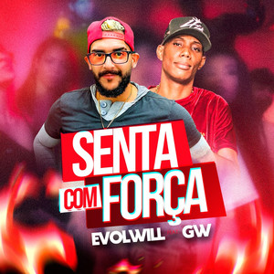 Senta Com Força(feat. Dj Malícia no Beat & MC GW) (Explicit)