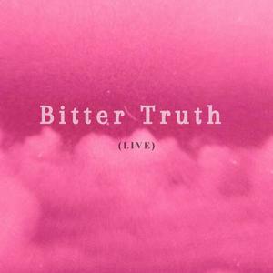 Bitter Truth (Live)