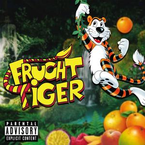 Fruchttiger (Explicit)