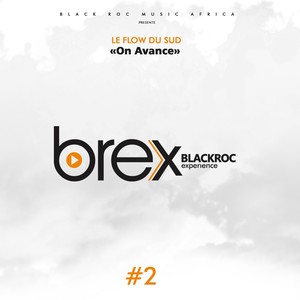 On avance (Brex Black Roc Experience #2)