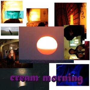 cream morning (Explicit)