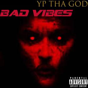 Bad vibes (Explicit)