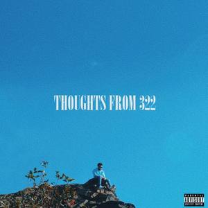 Thoughts From 322 (Explicit)