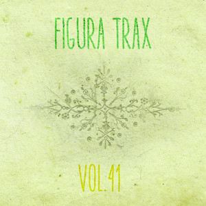 Figura Trax, Vol. 41