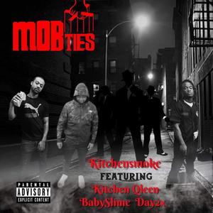 MobTies (feat. Kitchen Qleen, Baby Slime & Day 2x) (Explicit)