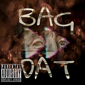 Bag Dat (Explicit)