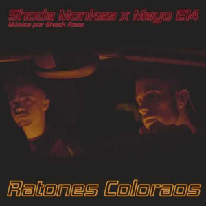 Ratones Coloraos (feat. Shoda Monkas)