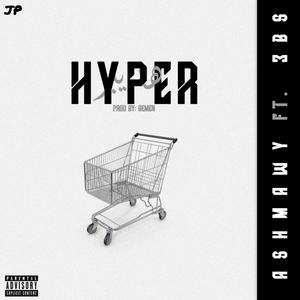 HAYPER (feat. 3ABS) (Explicit)
