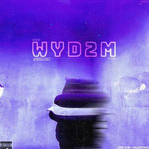 WYD2M (Explicit)