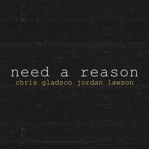 Need a Reason