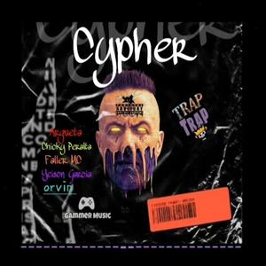 CYPHER (feat. chicky peralta, yeison garcia, orvin & faller mc) [Explicit]