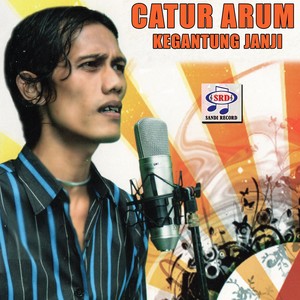 Catur Arum Kegantung Janji