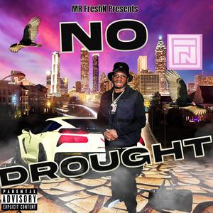 NO DROUGHT (feat. DaRulaaa) (Explicit)