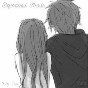 Depressed Minds (Explicit)