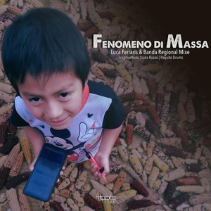 Fenomeno di Massa (feat. Luks Russo, Fragmentado & Paquito Drums)