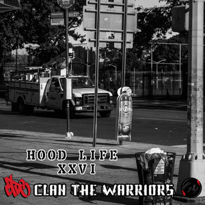 Hood Life XXVI (Explicit)