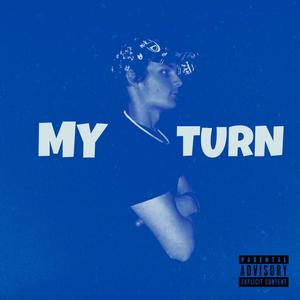 My Turn (Explicit)