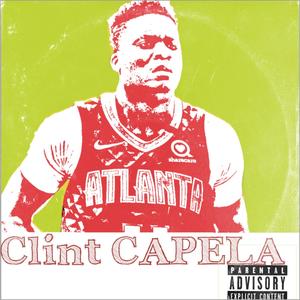 Clint Capela (Explicit)