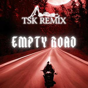 Empty Road (TSK.mp3 Remix)