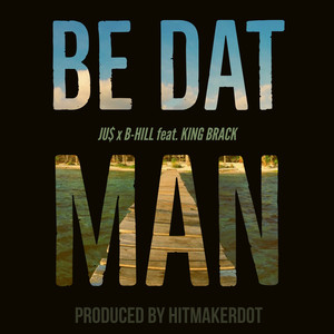 Be Dat Man